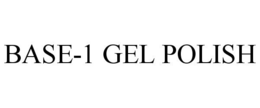 BASE-1 GEL POLISH trademark