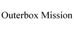 OUTERBOX MISSION trademark