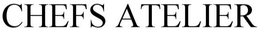 CHEFS ATELIER trademark