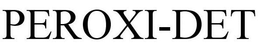 PEROXI-DET trademark