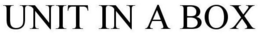 UNIT IN A BOX trademark