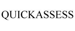 QUICKASSESS trademark