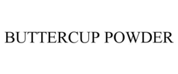 BUTTERCUP POWDER trademark