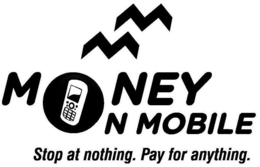 M M MONEY ON MOBILE STOP AT NOTHING. PAY FOR ANYTHING. trademark