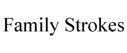 FAMILY STROKES trademark