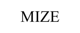 MIZE trademark