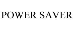 POWER SAVER trademark