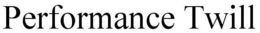 PERFORMANCE TWILL trademark