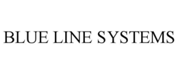 BLUE LINE SYSTEMS trademark