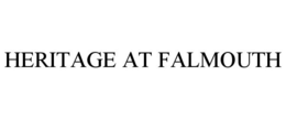 HERITAGE AT FALMOUTH trademark