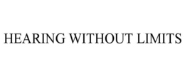 HEARING WITHOUT LIMITS trademark
