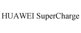 HUAWEI SUPERCHARGE trademark