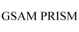 GSAM PRISM trademark