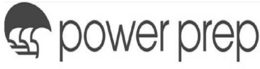 POWER PREP trademark