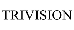 TRIVISION trademark