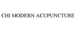 CHI MODERN ACUPUNCTURE trademark