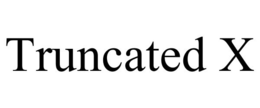TRUNCATED X trademark