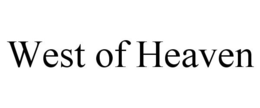 WEST OF HEAVEN trademark