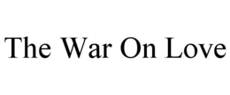 THE WAR ON LOVE trademark