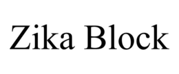 ZIKA BLOCK trademark
