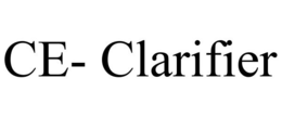 CE- CLARIFIER trademark