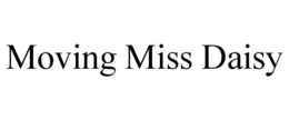 MOVING MISS DAISY trademark