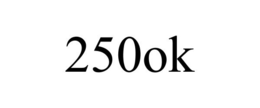 250OK trademark