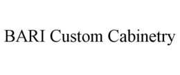 BARI CUSTOM CABINETRY trademark