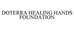 DOTERRA HEALING HANDS FOUNDATION trademark
