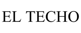 EL TECHO trademark