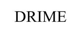 DRIME trademark