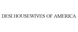 DESI HOUSEWIVES OF AMERICA trademark