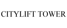 CITYLIFT TOWER trademark