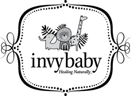 INVY BABY HEALING NATURALLY. trademark