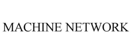 MACHINE NETWORK trademark