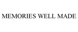 MEMORIES WELL MADE trademark