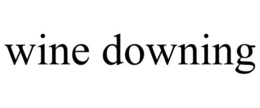 WINE DOWNING trademark