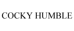 COCKY HUMBLE trademark