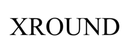 XROUND trademark