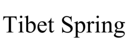 TIBET SPRING trademark