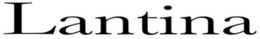 LANTINA trademark