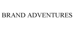 BRAND ADVENTURES trademark