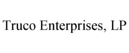 TRUCO ENTERPRISES, LP trademark