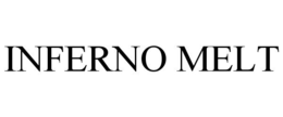INFERNO MELT trademark
