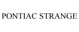 PONTIAC STRANGE trademark