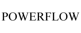 POWERFLOW trademark