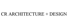 CR ARCHITECTURE + DESIGN trademark