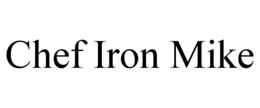 CHEF IRON MIKE trademark