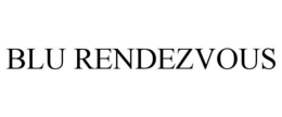 BLU RENDEZVOUS trademark