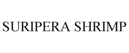 SURIPERA SHRIMP trademark